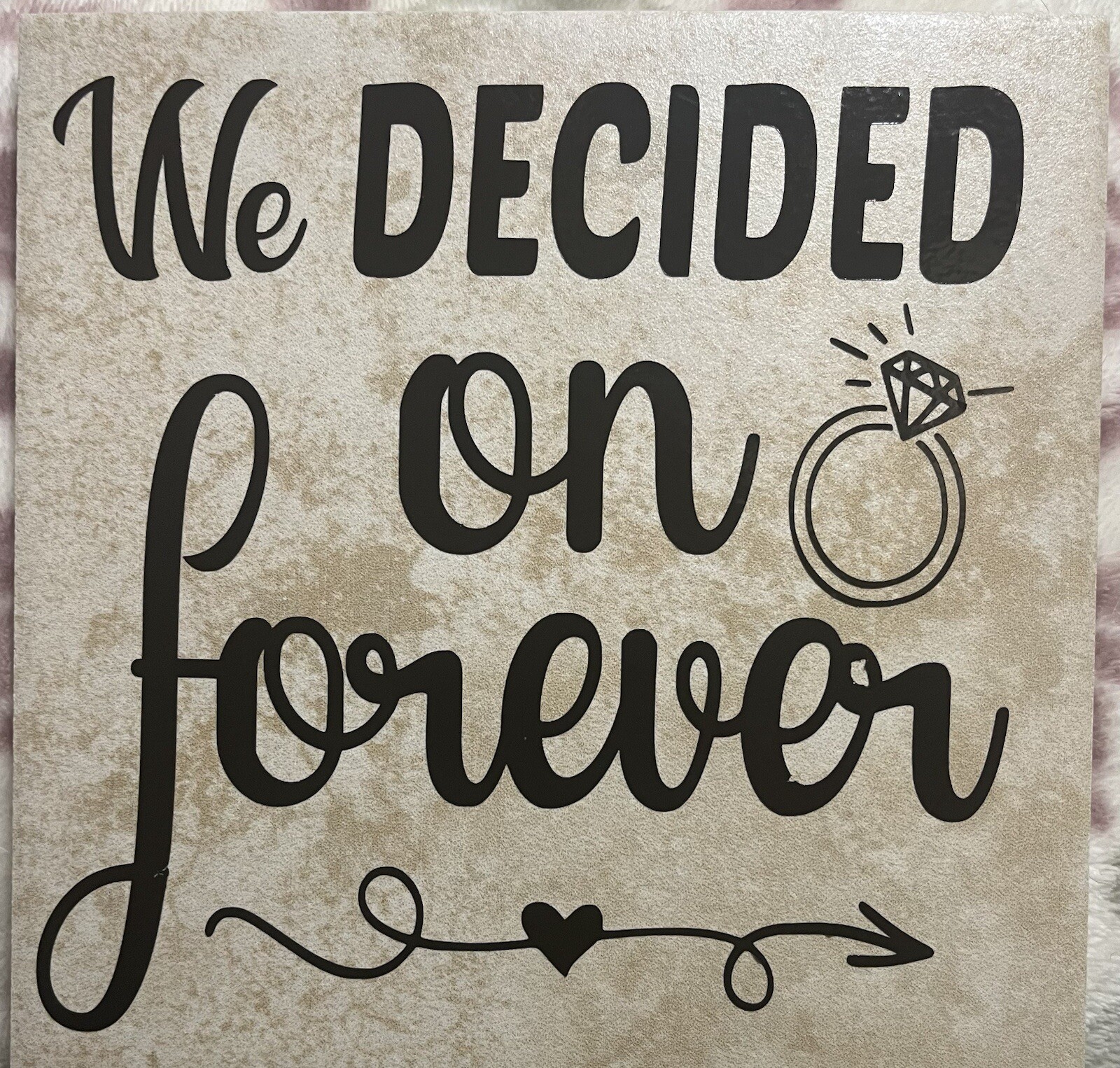 We Decided On Forever Vinyl Decorated Ceramic Tile Wedding Shower Engagement
