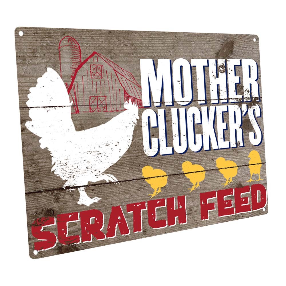 Mother Clucker’s Scratch Feed Metal Sign; Wall Decor for Farm and Country