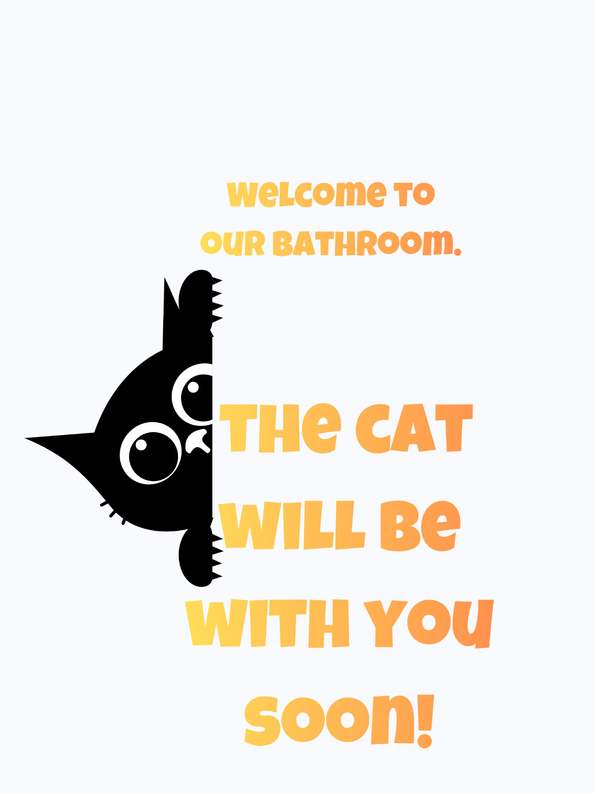 Funny Bathroom Cat Wall Art | Welcome Sign | Printable Digital Download