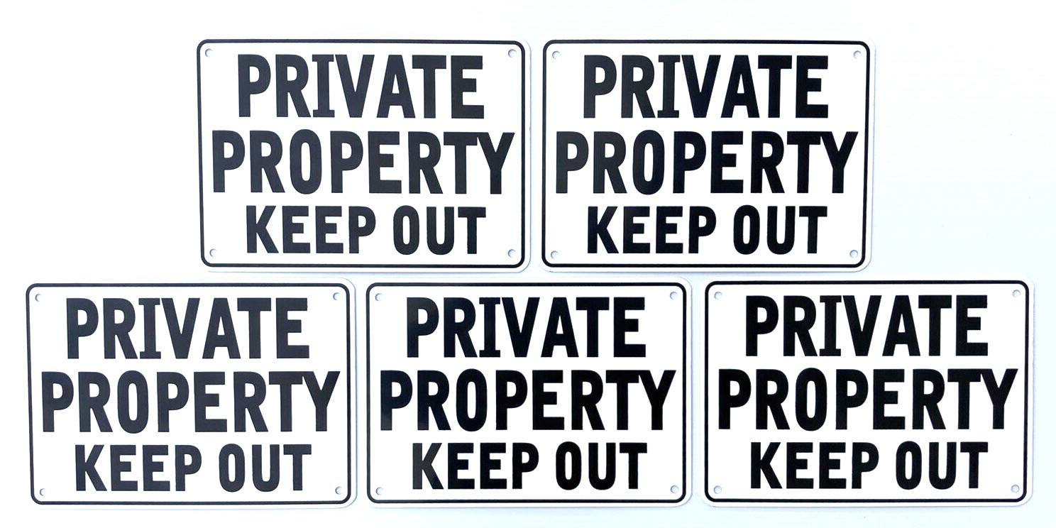 ”PRIVATE PROPERTY KEEP OUT” SIGNS, METAL 5 SIGN SET