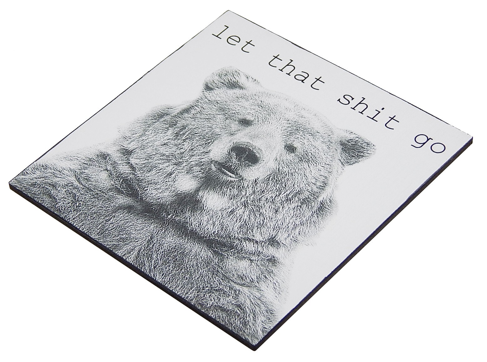 Let That-Shit Go Bear Funny Toilet Bathroom Sign Shelf Sitter Wall Art 5 x 5″