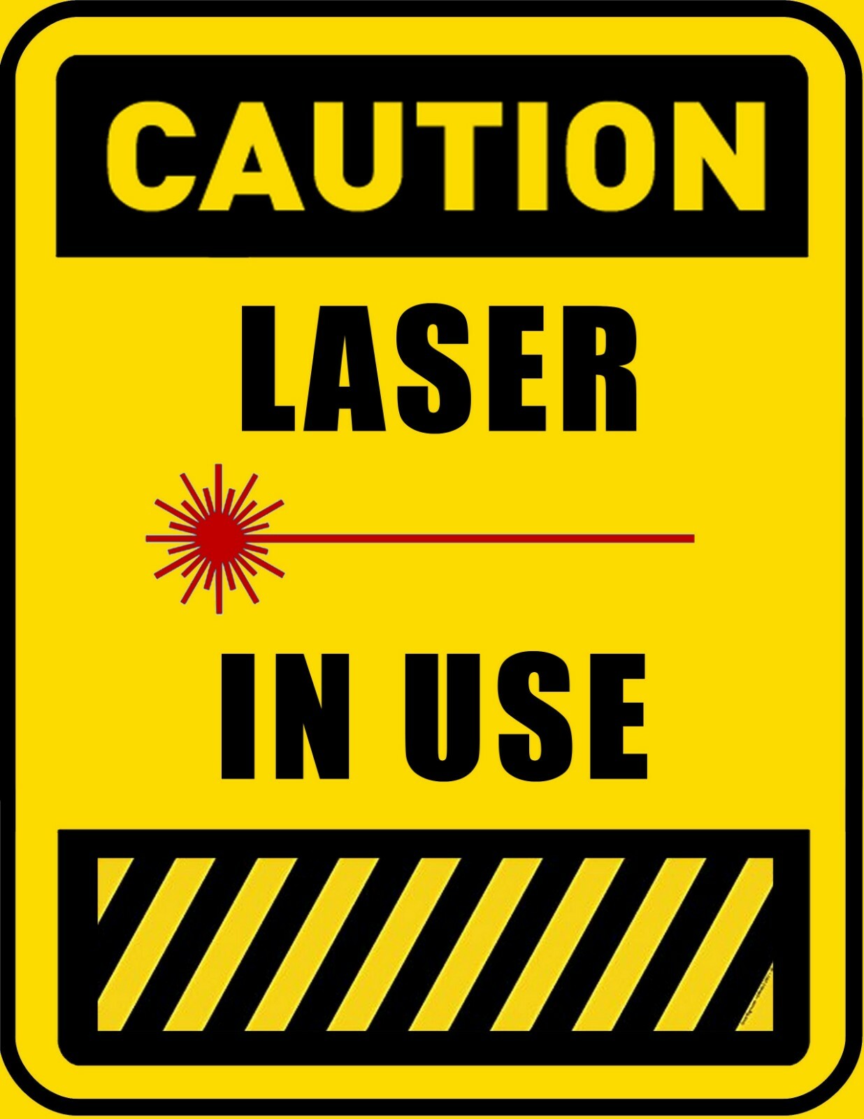 Caution Laser In Use 9″ x 11.5″ Laminated Sign
