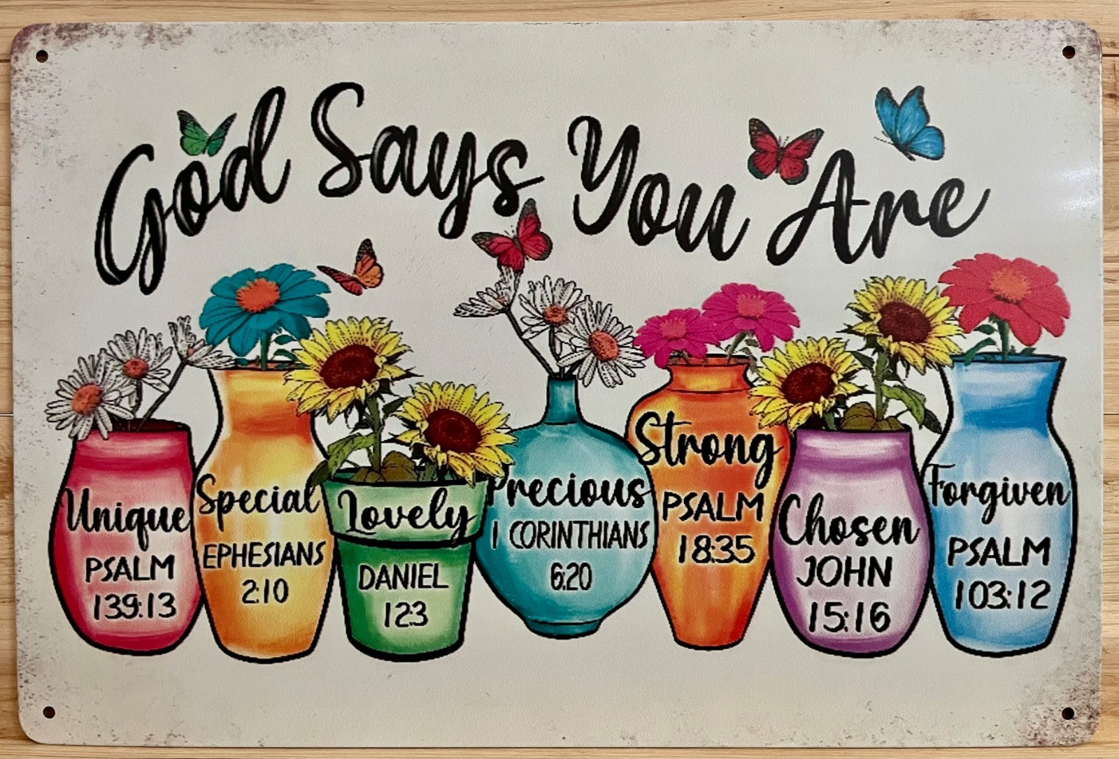 God Says You Are Metal Wall Sign 12″ x 8″