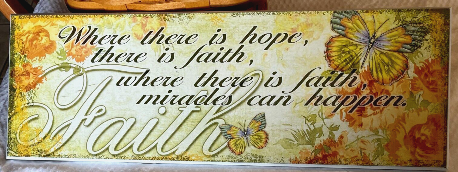 “WHERE THERE IS HOPE, THERE IS FAITH” Inspirational Sign 6″x17″ Butterflies Mint