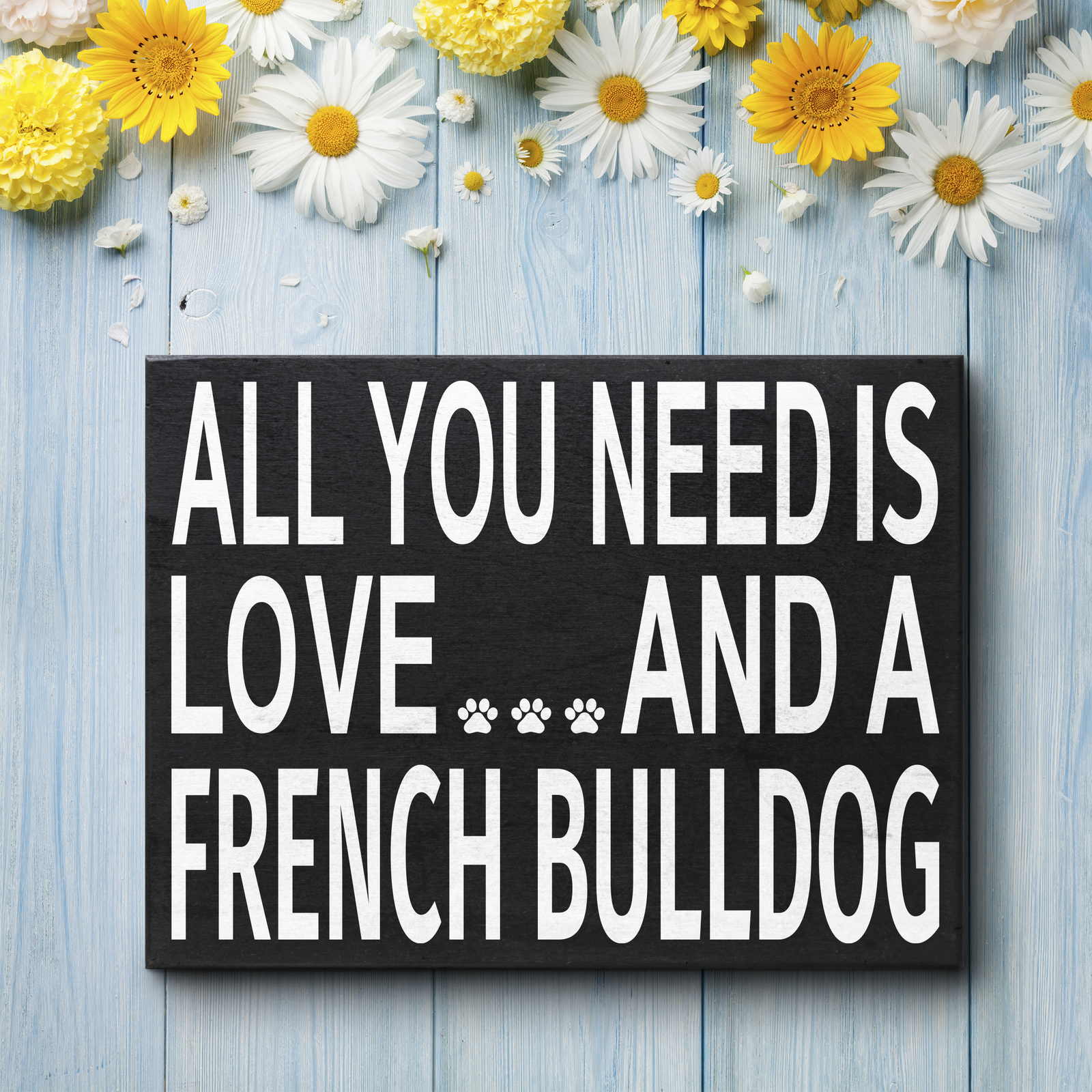 JennyGems French Bulldog Gifts, Love and a French Bulldog, French Bulldog Decor