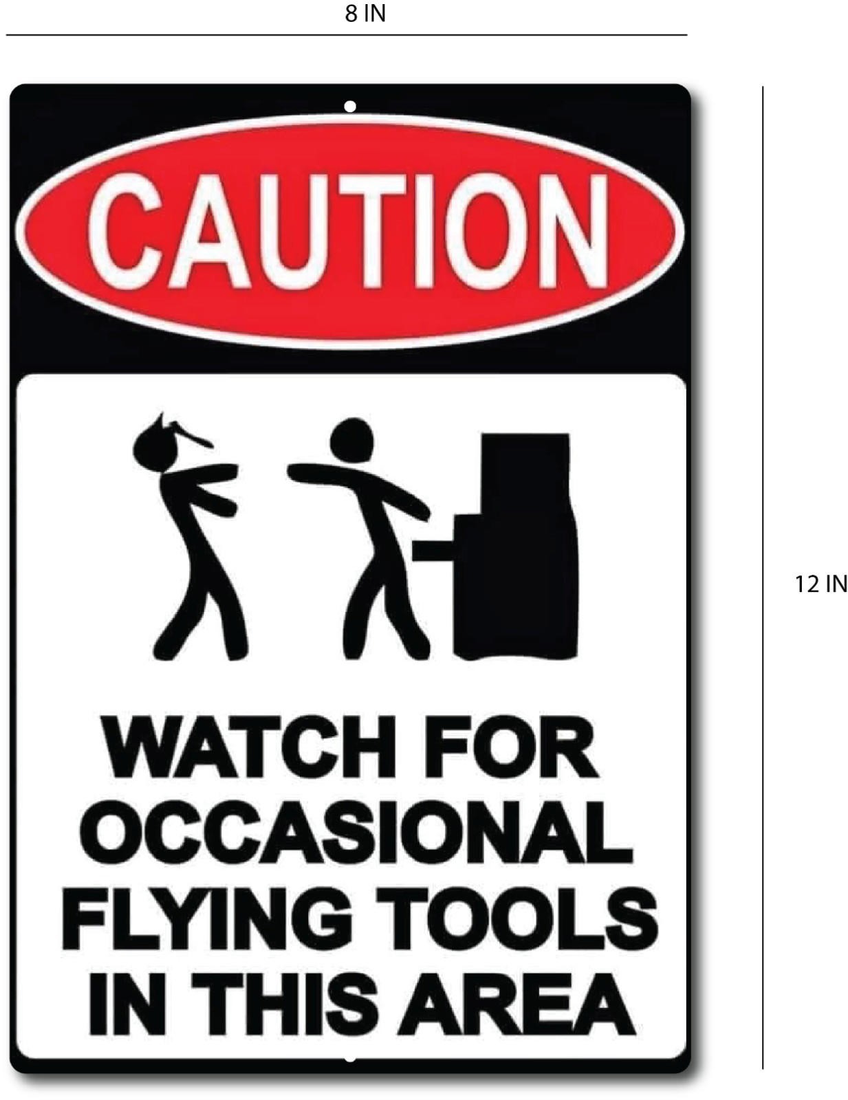 Funny Caution Sign Aluminum 8×12 Flying Tools Garage Decor High Gloss