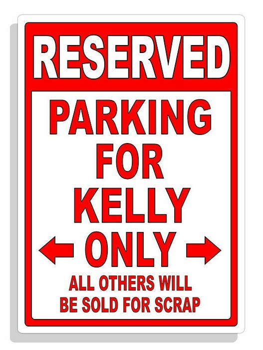 Personalized Parking Sign Wall Decal Metal Sign No Parking Customized for KELLY