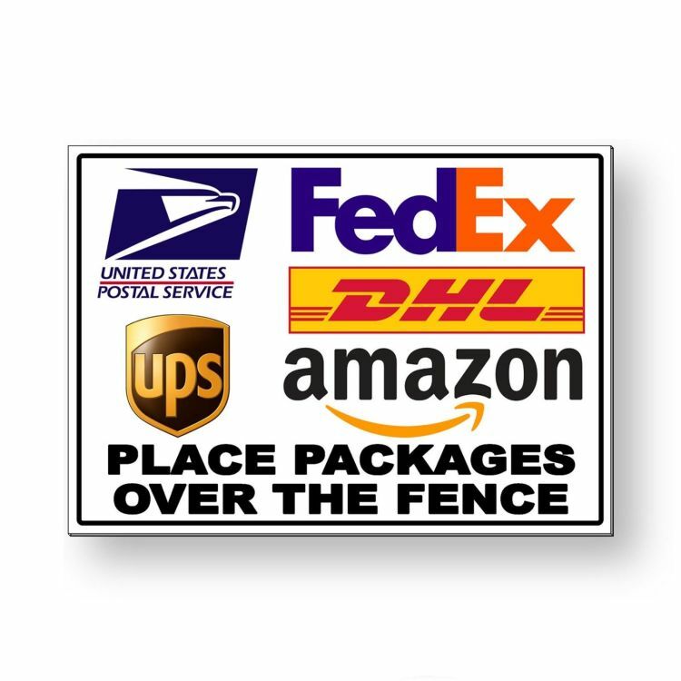 Delivery Instructions Place Packages Over The Fence Sign METAL usps fedex MS039