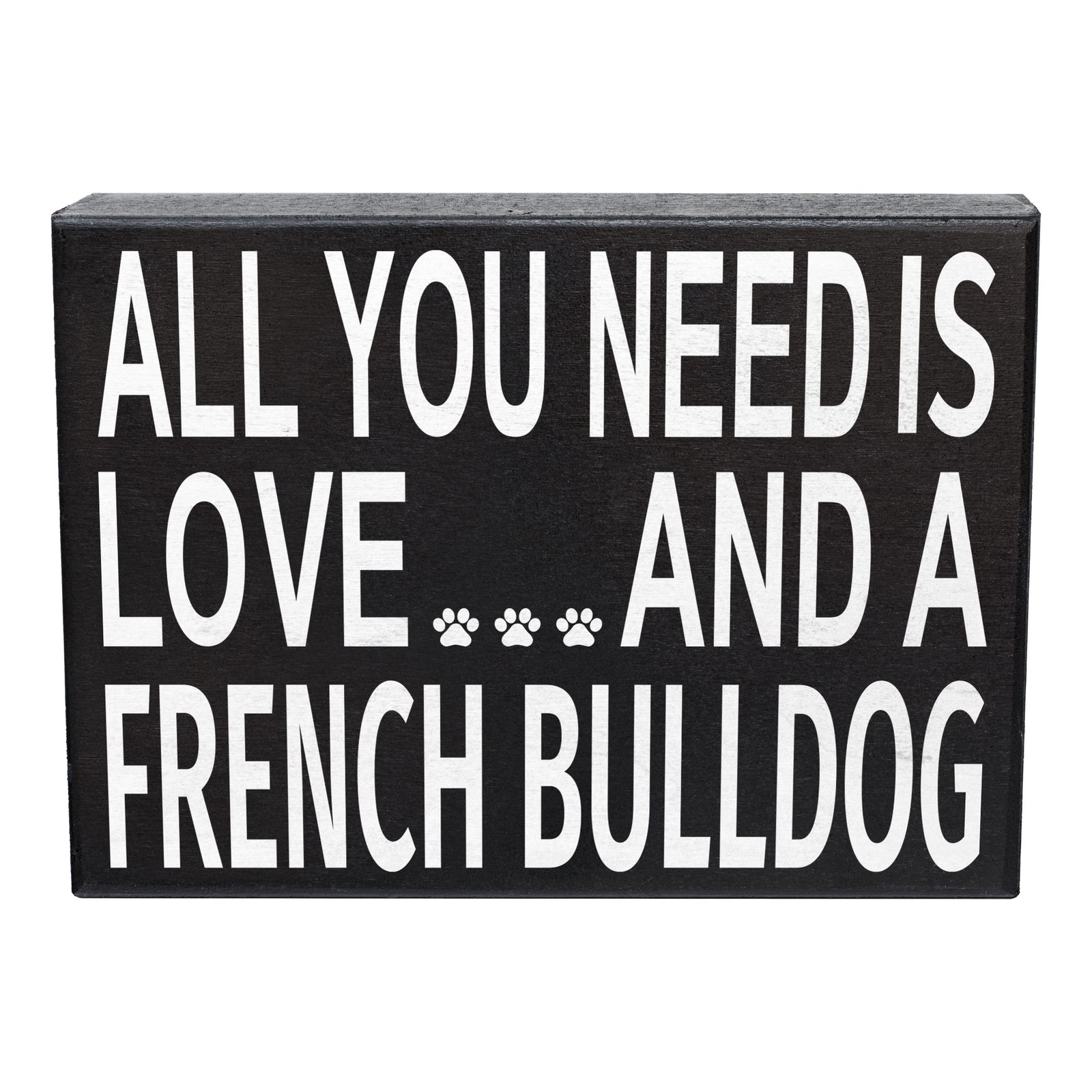 JennyGems French Bulldog Gifts, Love and a French Bulldog, French Bulldog Decor