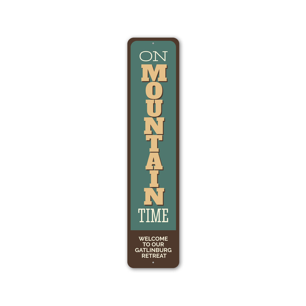 On Mountain Time Gatlinburg Retreat Sign