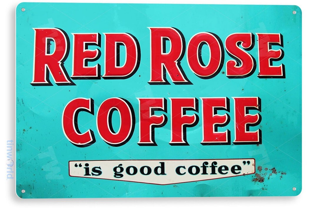 TIN SIGN Red Rose Coffee Metal Store Farm Shop Cottage Café Kitchen Cup A808