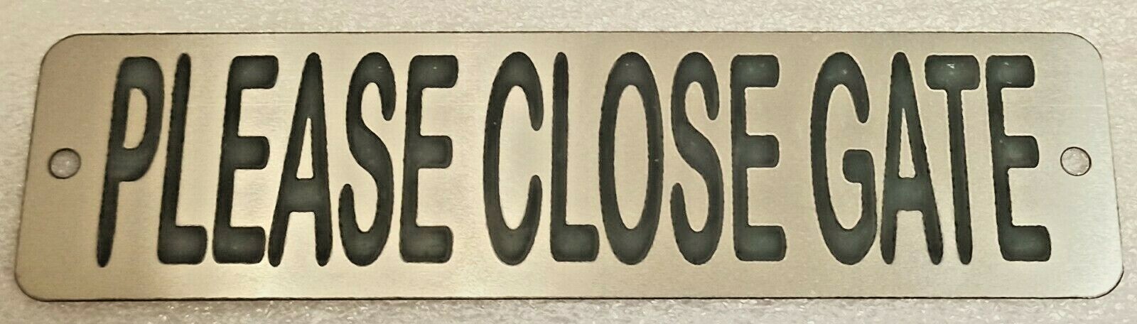 PLEASE CLOSE GATE – Handsome Stainless Steel Sign Made in USA 5.7″ x 1.5″